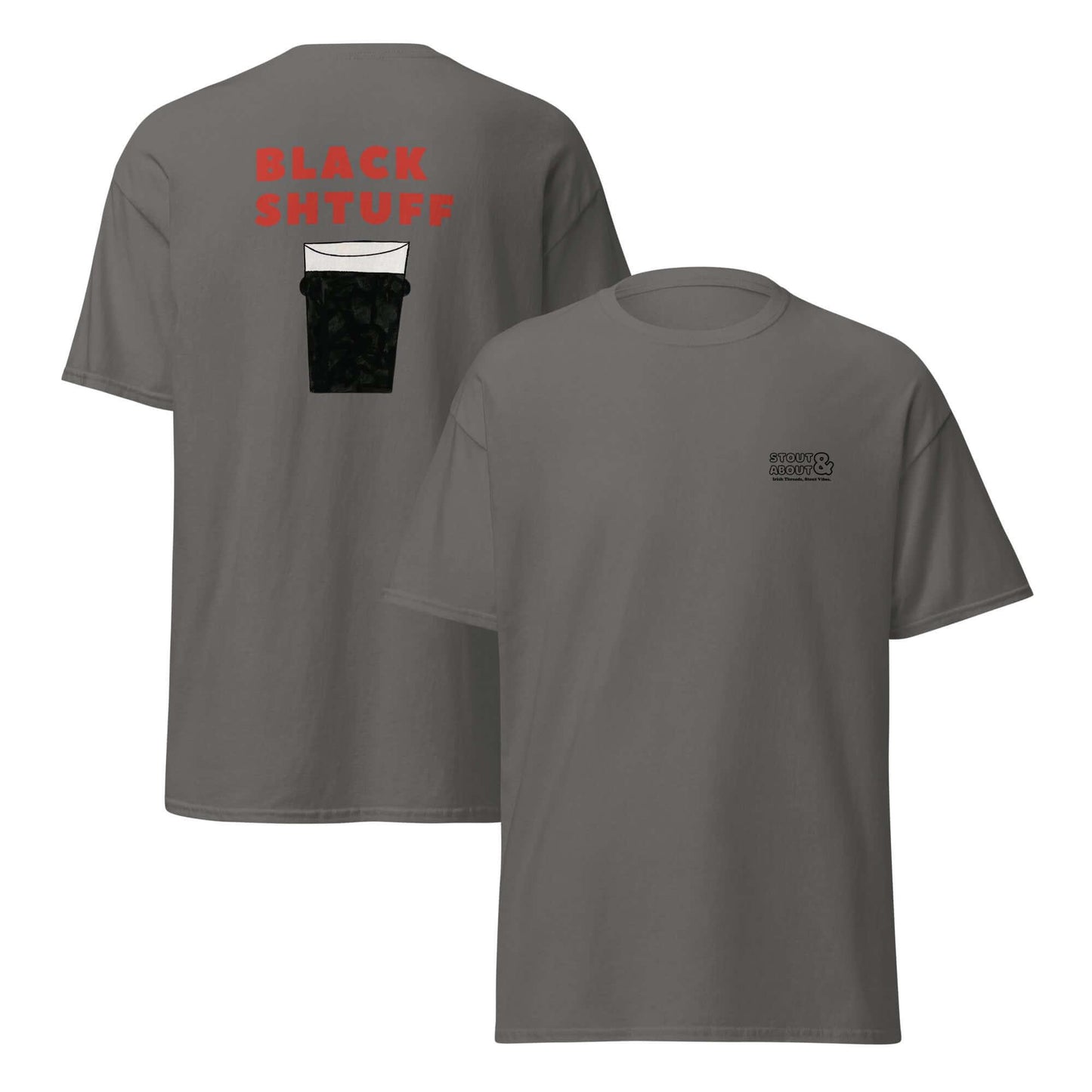 Black Shtuff T-Shirt – Pint of a Creamy Dreamy Guinness - Stout & About
