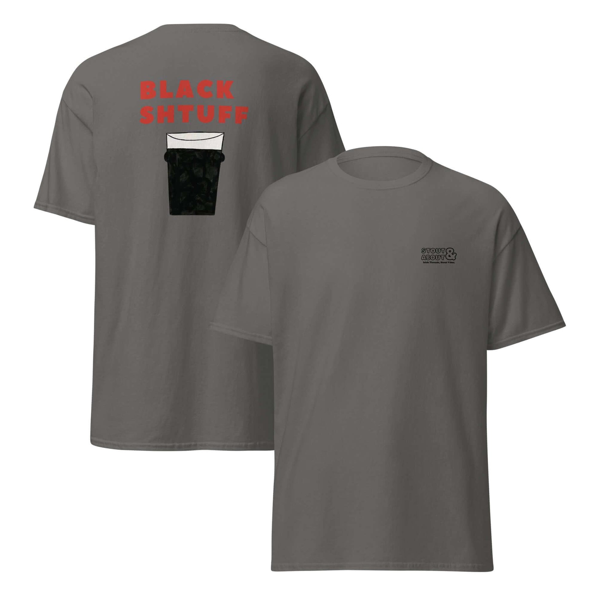 Black Shtuff T-Shirt – Pint of a Creamy Dreamy Guinness - Stout & About