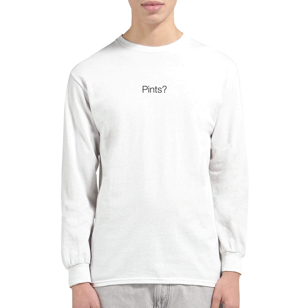 Unisex long sleeve t-shirt in white with 'Pints?' printed on front, perfect for casual outings and beer enthusiasts.