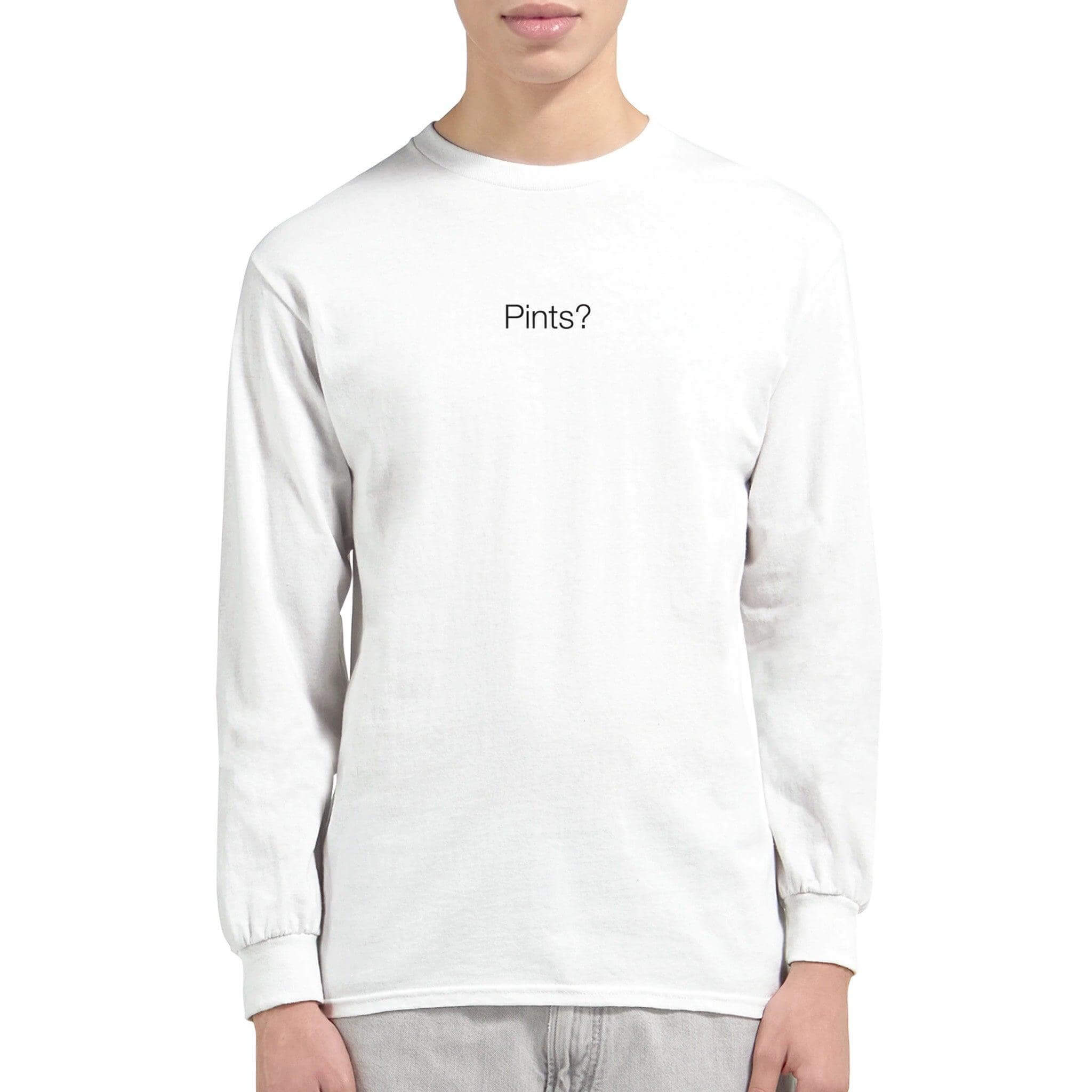 Unisex long sleeve t-shirt in white with 'Pints?' printed on front, perfect for casual outings and beer enthusiasts.