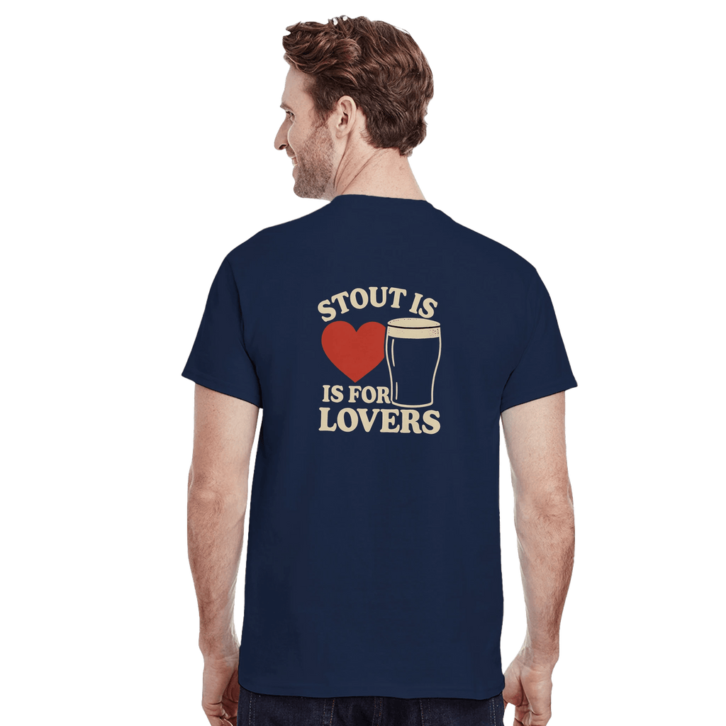 Stout & About Tee – Stout Is For Lovers Graphic T-Shirt - Stout & About