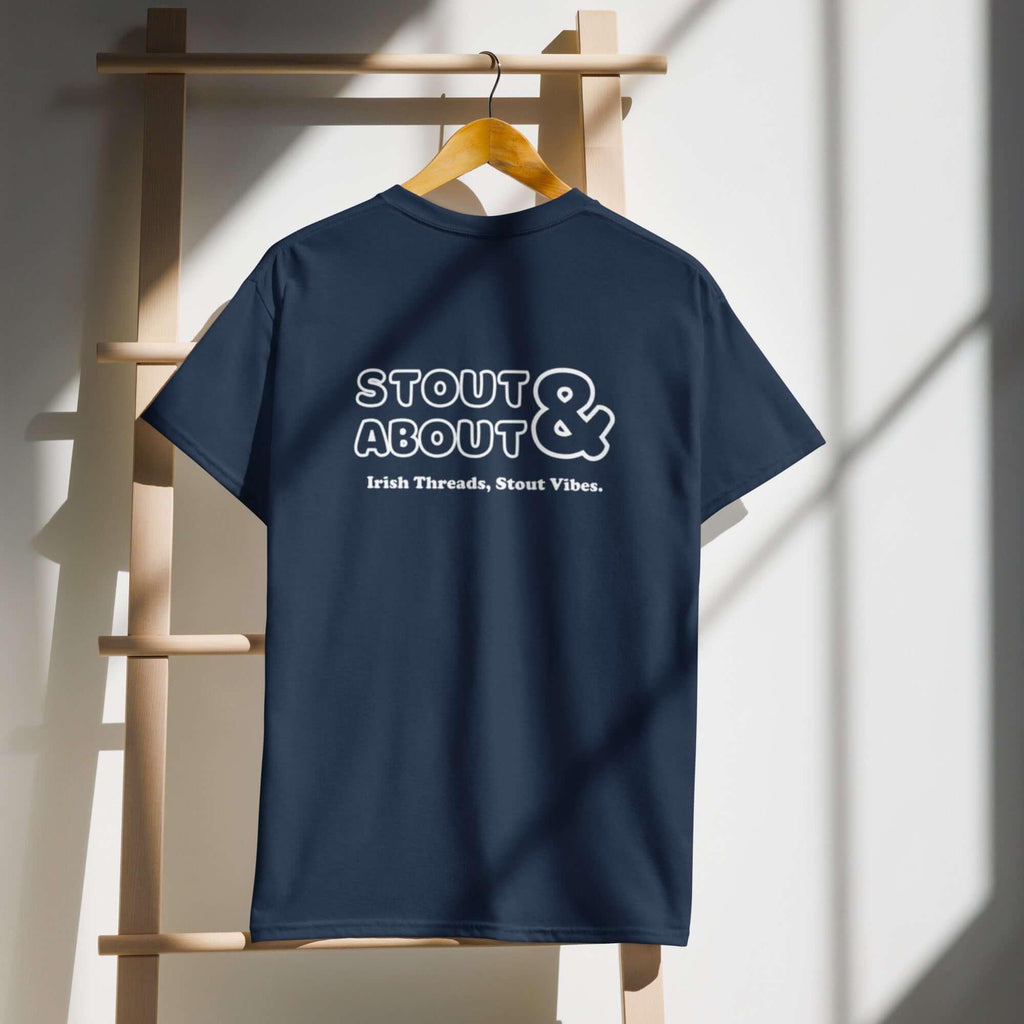 Stout & About™ Unisex T-Shirt – Stout vibes, Irish Vibes - Stout & About